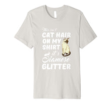 Load image into Gallery viewer, This Isn't Cat hair On My Shirt It's Siamese Glitter T Shirt