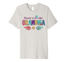 Load image into Gallery viewer, Blessed To Be Called Grandma T-Shirt Grandma Gift For Women Premium T-Shirt