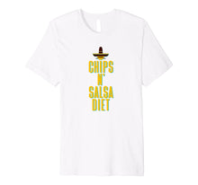 Load image into Gallery viewer, Chips N Salsa Diet Funny Novelty Mexican Food Lovers T-Shirt