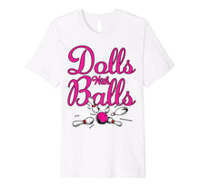 Load image into Gallery viewer, Dolls With Balls, Matching Bowling Team Name For Women