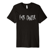 Load image into Gallery viewer, Fck Cancer Shirt Cancer Sucks Tshirt Awareness T-Shirt