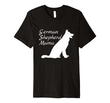 Load image into Gallery viewer, German Shepherd Mama T-Shirt