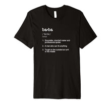 Load image into Gallery viewer, Baba Definition T Shirt - Father's Day Present Gift Tee
