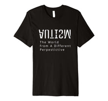 Load image into Gallery viewer, Autism Different Perspective Autism Awareness Shirt