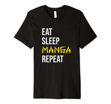 Load image into Gallery viewer, Eat Sleep Manga Repeat TShirt Anime Lover Gift