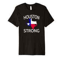 Load image into Gallery viewer, Houston Strong Tshirt Texas Pride Shirt