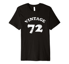 Load image into Gallery viewer, Vintage 1972 Shirt 47th Birthday T-Shirt