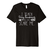 Load image into Gallery viewer, I Teach Tiny Humans Kindergarten Teacher Back To School