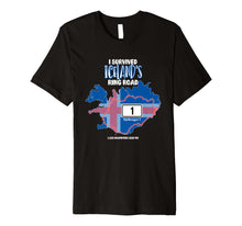 Load image into Gallery viewer, I Survived Iceland's Ring Road T-Shirt