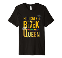 Load image into Gallery viewer, Educated Black Queen Crown Premium T-Shirt
