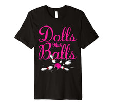 Load image into Gallery viewer, Dolls With Balls, Matching Bowling Team Name For Women
