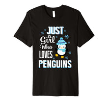 Load image into Gallery viewer, Just A Girl Who Loves Penguins Cute Penguin Shirts For Girls