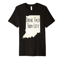 Load image into Gallery viewer, Indiana Drive Fast Turn Left Tee