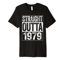 Load image into Gallery viewer, Straight Outta 1979 T-Shirt 40th Birthday Gift Shirt