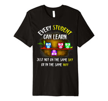 Load image into Gallery viewer, Every Student Can Learn T-Shirt Funny School Gift