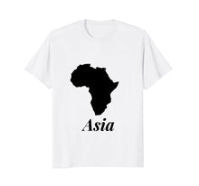 Load image into Gallery viewer, Funny t-shirts Africa Asia - Humor tshirt