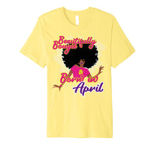 Load image into Gallery viewer, African American Birthday Shirt Gift Bougie April Women