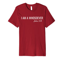 Load image into Gallery viewer, I am a Whosoever John 3:16 Christian Jesus Bible Verse Faith
