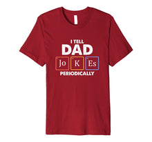 Load image into Gallery viewer, Mens I Tell Dad Jokes Periodically 1 Premium T Shirt