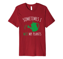 Load image into Gallery viewer, 'Sometimes I Wet My Plant' Funny Gardening Gift Shirt