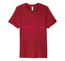 Load image into Gallery viewer, Latina Af Saying Funny Mexican Cinco De Mayo Sweatshirt Premium T-Shirt