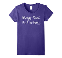 Load image into Gallery viewer, Always Read Fine Print I'm Pregnant Shirt Funny Announcement