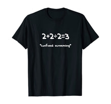 Load image into Gallery viewer, Students and Maths - Meme | Funny math teacher T-Shirt