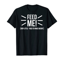 Load image into Gallery viewer, Wrestling Make Weight T-Shirt