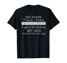 Load image into Gallery viewer, way maker miracle worker promise keeper christian faith T-Shirt-175098
