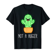 Load image into Gallery viewer, Not a Hugger Cactus | Cute Kawaii Do Not Hug Meme T-Shirt