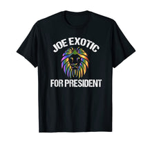Load image into Gallery viewer, Joe Exotic for President T-Shirt-21554