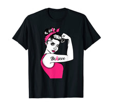Load image into Gallery viewer, Breast Cancer Warrior TShirt Awareness Tee Support Believe T-Shirt