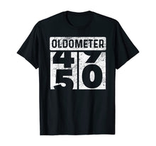 Load image into Gallery viewer, Oldometer Odometer Funny 50th Birthday Gift 50 yrs Old Joke T-Shirt