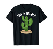 Load image into Gallery viewer, Not A Hugger Tshirt Botanical Cactus Tee Introvert Succulent T-Shirt