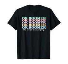 Load image into Gallery viewer, Ok Boomer #okboomer meme T-Shirt
