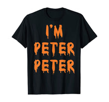 Load image into Gallery viewer, I'm Peter Peter Pumpkin Eater T-Shirt