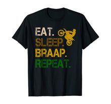 Load image into Gallery viewer, Eat Sleep Braap Repeat Vintage Dirt Bike Gift Motocross T-Shirt