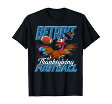 Load image into Gallery viewer, Detroit Football | Thanksgiving Day | Funny Turkey Day T-Shirt