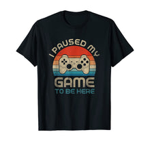 Load image into Gallery viewer, I Paused My Game To Be Here Gamer Vintage T-Shirt