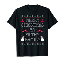 Load image into Gallery viewer, Merry Christmas Ya Filthy Family | Ugly Christmas Sweater T-Shirt