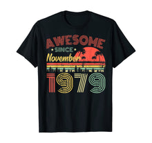 Load image into Gallery viewer, Awesome Since November 1979 40th Birthday Gifts 40 Years Old T-Shirt