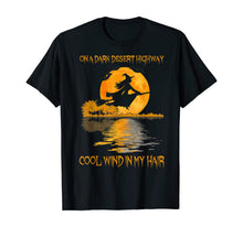 Load image into Gallery viewer, On A Dark Desert Highway Witch Cool Wind Halloween T-Shirt