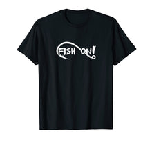 Load image into Gallery viewer, Fish On T-shirt Fishing Lovers T-shirt
