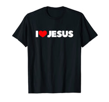 Load image into Gallery viewer, I Love (Heart) Jesus T-Shirt
