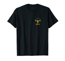 Load image into Gallery viewer, Drone UAV UAS Quadcopter Pilot Part 107 T-Shirt