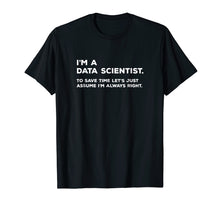 Load image into Gallery viewer, Funny Data Scientist T Shirt Big Data Science Gift