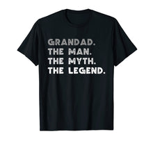 Load image into Gallery viewer, Grandad The Man The Myth The Legend Grandpa Grandad T-Shirt
