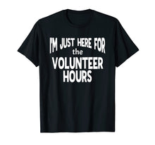 Load image into Gallery viewer, Funny Volunteer Shirt for School and Civic Organizations