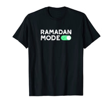 Load image into Gallery viewer, Ramadan Mode On | Ramadan Holidays Muslims T-Shirt