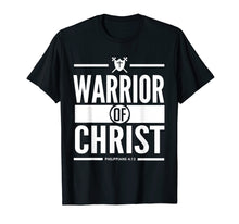 Load image into Gallery viewer, Warrior Of Christ Bible Verse Scripture Christian T-Shirt